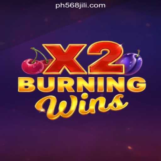 Explore the Exciting World of BurningWinsX2 at 568JILI.COM Online Casino Philippines