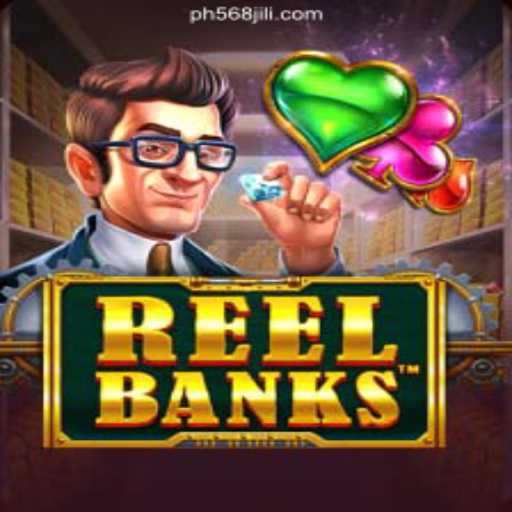 ReelBanks: An Exciting New Gaming Experience at 568JILI.COM Online Casino Philippines